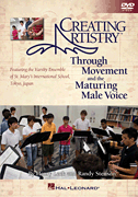 Creating Artistry Through Movement and the Maturing Male Voice book cover